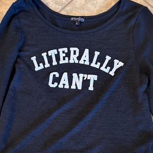 Literally Can't | Sarcastic | Longsleeve Sweater